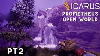 Icarus New Frontiers, Prometheus Map Open World Survival Lets Play, Pt2