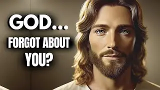 Does it seem like God has forgotten about you?... LISTEN TO THIS