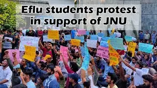 EFLU students protest in solidarity with JNU