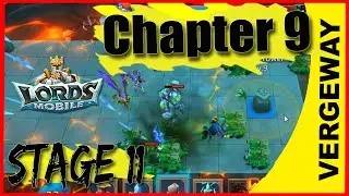 Vergeway Chapter 9 stage 11 - Lords Mobile