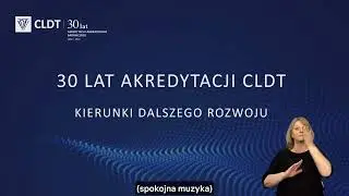30 lat akredytacji CLDT &ndash; kierunki rozwoju. Wystąpienie &ndash; Wojciech Manaj &ndash; Dyrektor CLDT.