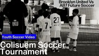 Coliseum Soccer Tournament: Brooklyn United vs AB7 Future Soccer 