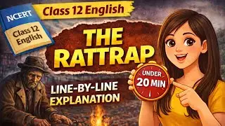 The Rattrap in Just 20 Minutes 😱 | Line-by-Line | Class 12🦋