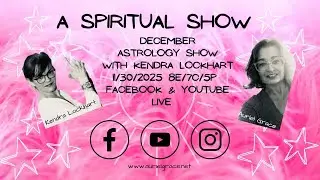 Astrology Show w/ Kendra Lockhart