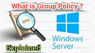 What is Group Policy | Explained | In Hindi | Windows Server 2019|2016|2012