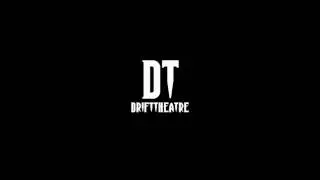 DriftTheatre 2D Intro