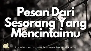 💗 PESAN DARI SESEORANG DISANA YANG CINTA KAMU 💗 #timelessreading #mellamorgen #generalreading