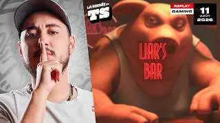 QUI EST LE PLUS GROS MENTEUR DU TS ? (La soirée du TS : Liar's Bar) - Live Complet GOTAGA