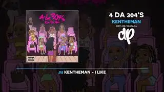KenTheMan - 4 Da 304's (FULL MIXTAPE)
