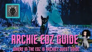 Where in the EDZ is Archie? - Quick Quest and Locations Guide - Destiny 2 Season of the Wish