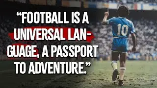 Quotes from Football Legends That Will Change How You See Life | Life Changing Quotes