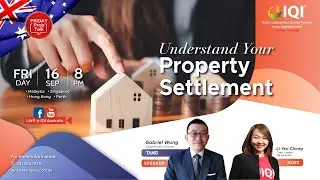 IQI Australia Fri Prop Talk - Understand Your Property Settlement