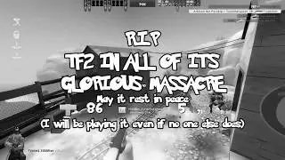 R.I.P Team Fortress 2