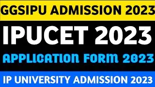 ipu cet application form 2023 | ipu cet registration 2023 | ipu cet 2023 | ipu cet preparation 2023