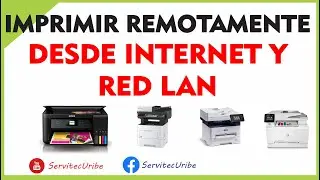 Como Imprimir Remotamente a través de Internet o Red Local