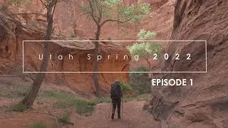 Large Format Backpacking Landscape Photography in Utah, Spring 2022: Episode 1