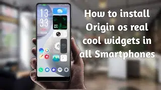 How to install Origin os Real Cool Widgets in all Smartphones