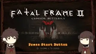 Rey & Belinda Play (BLIND): Fatal Frame 2: Crimson Butterfly Part 2 - Derping around