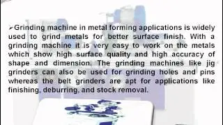 Machine Tools - Grinding Machine, Grinding Machine Industrial Application