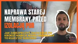 Naprawa starej membrany dachowej przed izolacją piany PUR