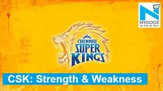 IPL 2018: Chennai Super Kings Strength and Weakness | NYOOOZ TV