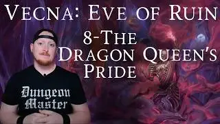 Глава 8. Vecna: Eve of Ruin. Прохождение и руководство по DM.