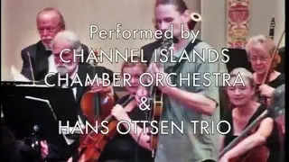 March of the Sad Ones . Hans Ottsen Trio & Channel Islands Chamber Orchestra