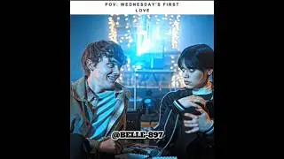 [Like and subscribe 🌿] Wednesday first love 🤯 #wednesday #Netflixedit #Tylor #music #montagemcoma
