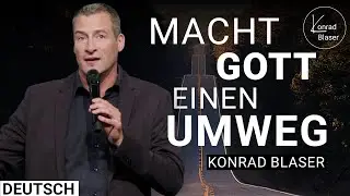 Konrad Blaser: Lass die Kontrolle los | Predigt | Deutsch