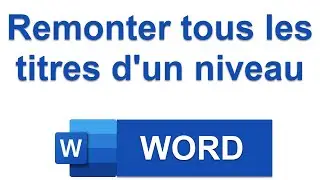 Astuce Word pour organiser les titres en 1 clic