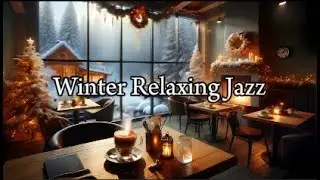 Winter Coffee Shop Ambience ❄️ Positive Jazz Music to Work, Study & Relax ☕