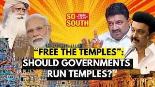 Government vs. Temples: Who Should Control The Temples?  | SoSouth