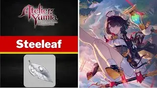 Atelier Yumia - Steeleaf Location
