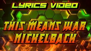 Nickelback - This Means War | Hard Rock | Lyrics #music #lyrics #hard #rock