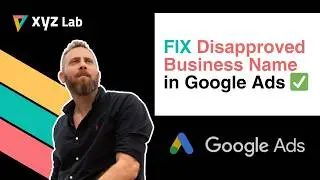 Business Name Disapproved in Google Ads? Here's Why!
