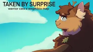 Taken by Surprise || Warrior Cats x Amphibia Map Call || **OPEN** || 14/25 taken