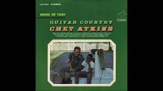 Alone and Forsaken ~ Chet Atkins (1965)