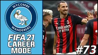A free pass to the Champions League SEMI FINALS! | FIFA 21 WYCOMBE WANDERERS CAREER MODE (EP 73)