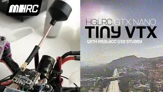 HGLRC GTX Nano tiny VTX with Realacc UXII