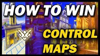 [Overwatch] 5 Minute Tips: How to Win Control Maps (GM Advice/Tips)