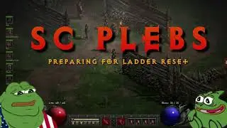 D2R Softcore plebs ladder prep