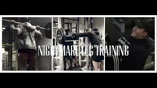 MONDAY MORNING LEG TRAINING | NIGHTMARE