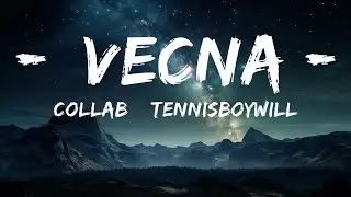 COLLAB & Tennisboywill - Vecna (Lyrics)  |  30 Mins. Top Vibe music