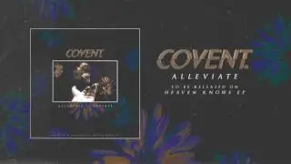 COVENT -  'ALLEVIATE'