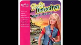 Barbie Detective 2 Giallo in Vacanza Main Theme (vocal) Soundtrack PC Game in Italiano