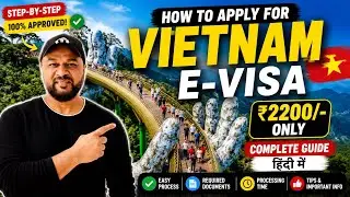 How to Apply for Vietnam E-Visa for Indians (2026 Step-by-Step Guide) | Vietnam e visa process