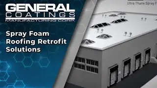 Spray Foam Roofing Retrofit Solutions - General Coatings