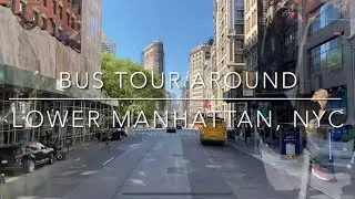 Top View hop-on hop-off Bus Tour Around Lower Manhattan, NYC 🇺🇸[4K]