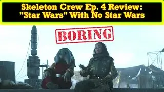 Skeleton Crew Episode 4 Review: A Star Wars Adventure Without Star Wars Or Adventure! Just Agenda!