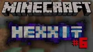 Minecraft: Hexxit #6 Chocobo tragedy!